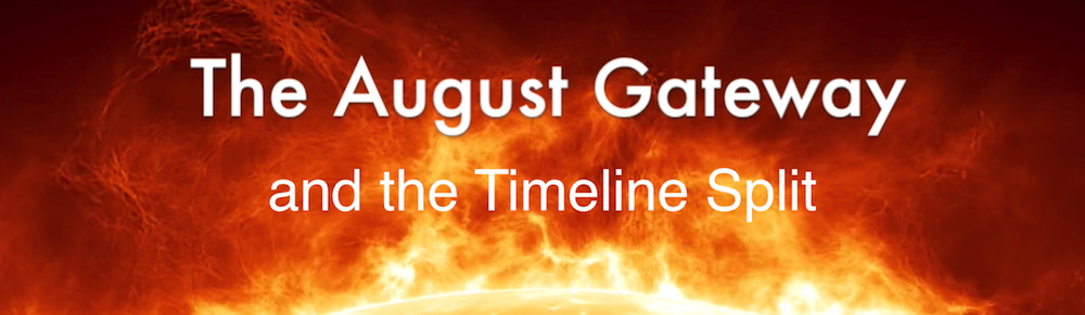 Timeline Split and the August Eclipse Gateway: Video