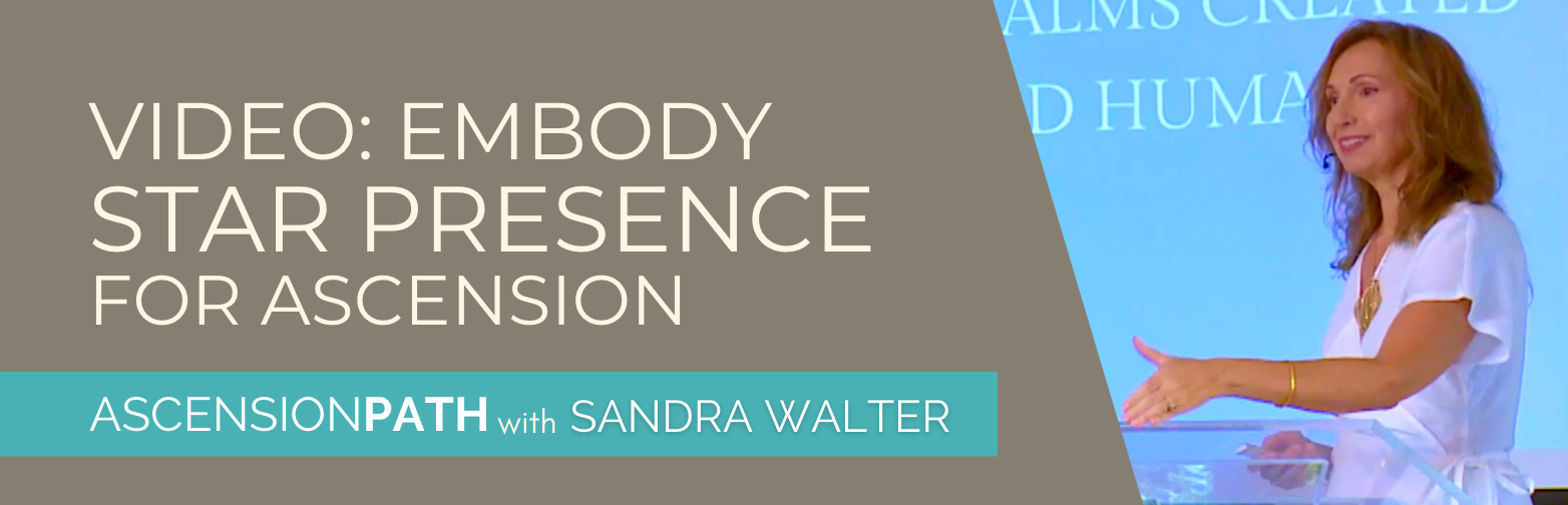 Video: Star Presence and Ascension